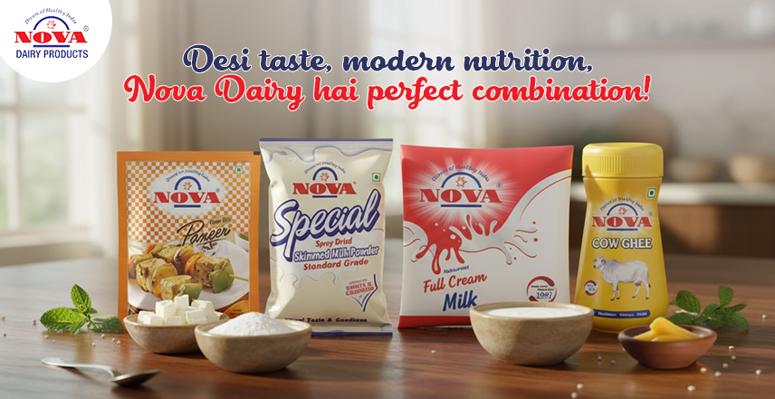 Nova Dairy Products Range with Paneer Milk Powder Full Cream Milk & Cow Ghee